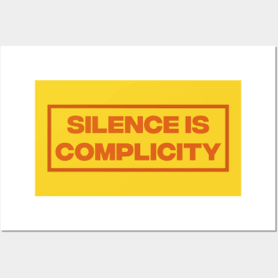 Silence Is Complicity Posters and Art